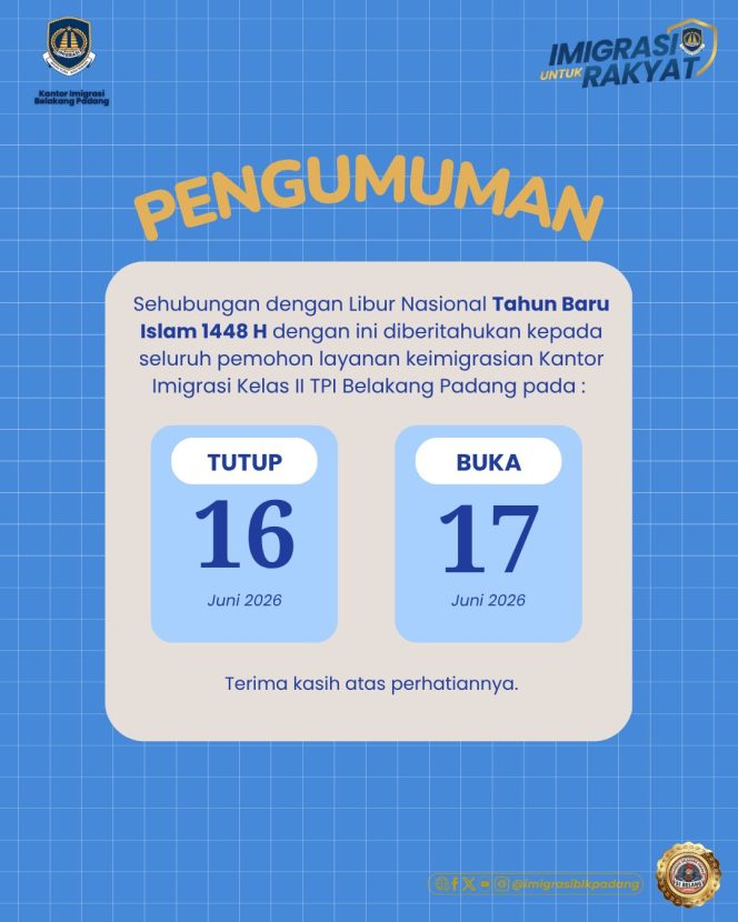 
					Pelayanan Kantor Imigrasi Kelas II TPI Belakang Padang Libur dalam Rangka Peringatan Tahun Baru Islam 1448 Hijriah