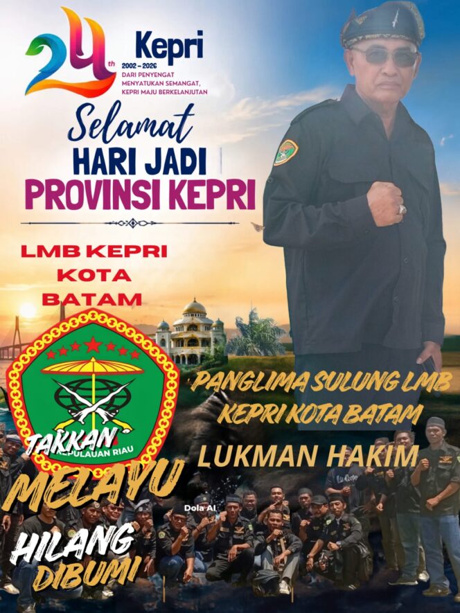 
					LMB Kepri Kota Batam Mengucapkan Selamat Hari Ulang Tahun Provinsi Kepulauan Riau Ke-24 Tahun
